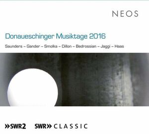 独2discs CD Various Donaueschinger Musiktage 2016 NEOS1171617 Neos /00220