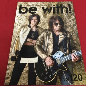 g-431 be with！ Bz official fan club special I issue Vol.120 Bz LIVE GYM 2019 発行年月日記載なし※3 