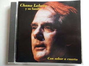 CD/フラメンコ- カンテ- チャノ.ロバート/Chano Lobato Y Su Familia- Con Sabor A Cuarto/Si Juego A La Brisca:Chano/Tanguillo De Cadiz