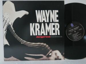 LP★WAYNE KRAMER/Dangerous Madness(EPITAPH 96年アナログMC5)