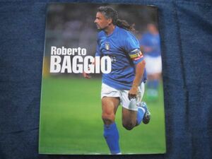 ロベルト バッジョ バッジオ　イタリアの至宝の軌跡 写真集 ポスター付　イタリア代表 ミラン ユベントス