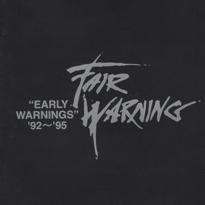 フェア・ウォーニング FAIR WARNING / アーリー・ウォーニングス EARLY WARNINGS 92～95 / 1997.02.25 / ベストアルバム / WPCR-961