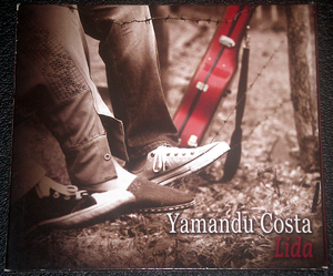 ヤマンドゥ・コスタ Yamandu Costa / Lida 稀少盤