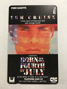 テレホンカード テレカ 50度数 7月4日に生まれて Born on the Fourth of July トム・クルーズ 未使用