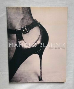 マノロ・ブラニク 靴 シューズ・デザイン 洋書 Manolo Blahnik ティナ・チャウ Tina Chow/ファッション写真/レディース靴 パンプス