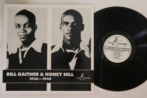 蘭LP Bill Gaither, Honey Hill 1936-1940 OT1212 OLD TRAMP /00260