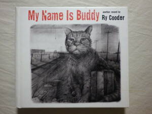 『Ry Cooder/My Name Is Buddy～Another Record By Ry Cooder(2007)』(特殊ケース,NONSUCH 79961-2,輸入盤,歌詞付,Van Dyke Parks)