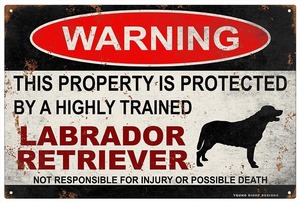 雑貨【Labrador Retriever/ラブラドール・レトリーバー】WARNING/Dog/ドッグ/犬/警告/ヤードサイン/メタルプレート/ブリキ看板/サビ風-61