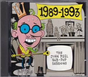 UK盤CD V.A./THE JOHN PEEL SUB-POP SESSIONS 1989-1993[Mudhoney/TAD/Seaweed/Pond/Velocity Girl/Codeine/BBC]