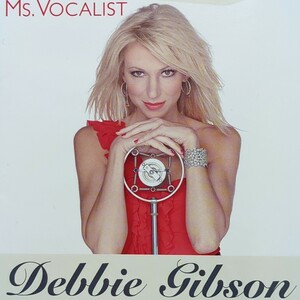 CD デビー・ギブソン MS.VOCALIST 2010年 国内盤 DEBBIE GIBSON 日本楽曲 カバー集 浪漫飛行 瞳をとじて 桜坂 ロビンソン