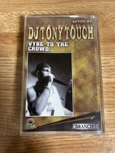 dj tony touch vybe to the crowd カセットテープ