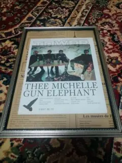 THEE MICHELLE GUN ELEPHANT　額装　ポスター風