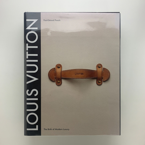 Louis Vuitton　The Birth of Modern Luxury　Updated Edition　2012年　ABRAMS