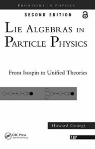 [A12265155]Lie Algebras In Particle Physics: from Isospin To Unified Theori