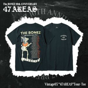 超貴重！The BONEZ 10th Anniversary Tour “47 AREAS” Yours ツアーTシャツ