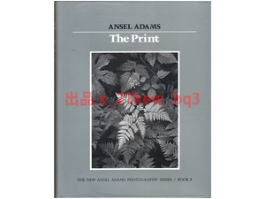 ★ハードカバー英語本★アンセル・アダムス『プリント』The New Ansel Adams Photography Series Book 3【The Print】★