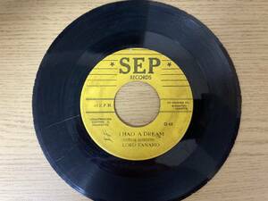 Lord Tanamo I Had A Dream / The Beginning (SEP) 7inch JAオリジナル盤 Rare