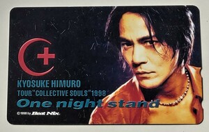 氷室京介　KYOSUKE HIMURO TOUR ”COLLECTIVE SOULS” 1998 One night stand テレホンカード（未使用）