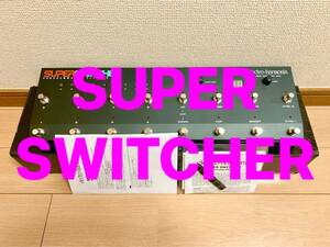 ELECTRO-HARMONIX SUPER SWITCHER エレクトロハーモニックス スーパー スイッチャー プログラマブル・スイッチャー