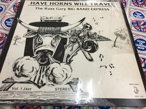 The Russ Gary Big Band Express★中古LP/US盤「Have Horns Will Travel」シュリンク付