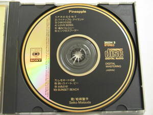 SONY刻印【金レーベル】松田聖子 / Pineapple 税表記無3500円盤 35DH-3-1 1B5 MANUFACTURED BY CBS/SONY RECORDS INC.