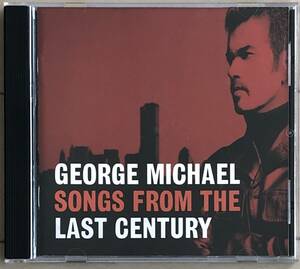 GEORGE MICHAEL/SONGS FROM THE LAST CENTURY/ジョージ/マイケル/カバー/ベスト/ROXANNE/ロクサーヌ