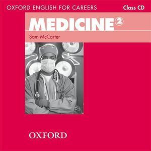 [A01980552]Oxford English for Careers: Medicine 2: Class Audio CD