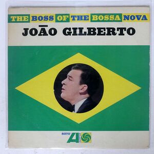 JOAO GILBERTO/BOSS OF THE BOSSA NOVA/ATLANTIC 8070 LP