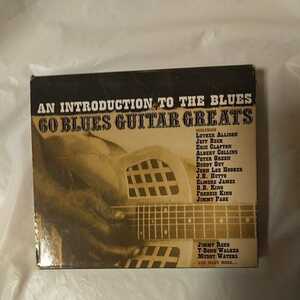AN INTRODUCTION TO THE BLUES・60 BLUES GUITAR GREATS 3CD
