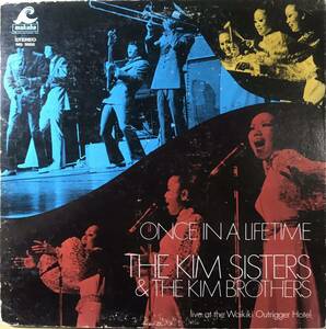 韓国 The Kim Sisters & The Kim Brothers Once In A Lifetime (Live At The Waikiki Outrigger Hotel) 1970年 US盤