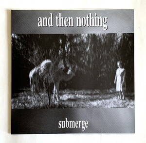 and then nothing / submerge/think of you 7inch moth records prce001