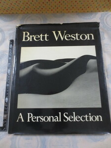 AA484◆洋書　写真集　Brett Weston◆ブレット・ウェストン◆A　Personal Selection◆1986年　ＰＷＧ◆