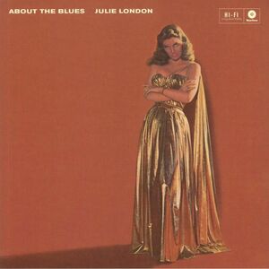 Julie London ジュリー・ロンドン - About the Blues 限定リマスターMono再発Audiophileアナログ・レコード