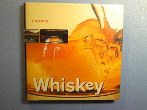 英語/酒Spirits「Whiskey/ウィスキー」Udo Pini著　Feierabend Verlag　2003年