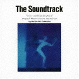 The Soundtrack ”YOU GOTTA CHANCE” Original Motion Picture Soundtrack by MASAAKI OHMURA 大村雅朗（音楽）