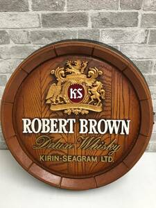 キリン ウイスキー ロバートブラウン 木製風 ロゴ 看板 樽型 壁掛け アンティーク オブジェ 非売品