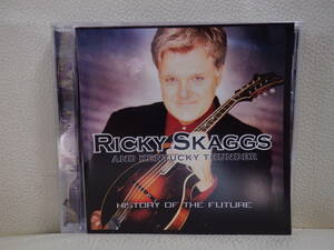 [CD] RICKY SKAGGS / HISTORY OF THE FUTURE