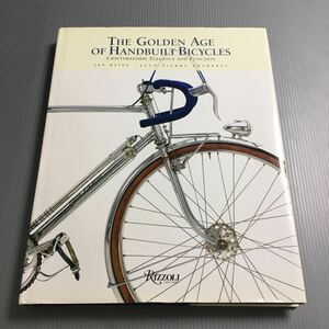 【洋書】 The Golden Age of Handbuilt Bicycles ハンドメイド自転車の黄金時代 ／ Longoni , Alex singer , Ren Herse , 他　