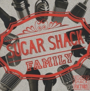 SUGAR SHACK FAMILY / SUGAR SHACK FACTORY / 2011.08.03 / 2ndアルバム / オムニバス盤 / SVG-001