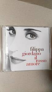 CD/ポップス、クラシック　FILLIPPA GIORDANO / IL ROSSO AMORE　2002年　日本盤　中古　フィリッパ・ジョルダーノ　イタリア