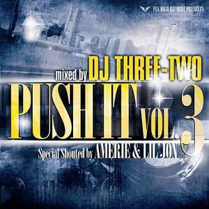 DJ THREE-TWO/PUSH IT VOL.3/MIX CD/G-RAP/SOUTH/HIPHOP/R&B