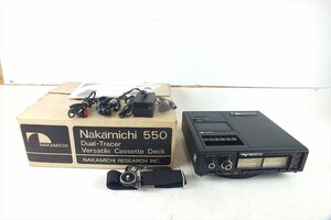 ☆ Nakamichi ナカミチ Nakamichi550 カセットデッキ 中古 240407B9106