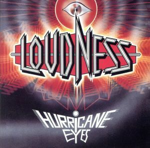 ＨＵＲＲＩＣＡＮＥ　ＥＹＥＳ（紙ジャケット仕様）（ＳＨＭ－ＣＤ）／ＬＯＵＤＮＥＳＳ