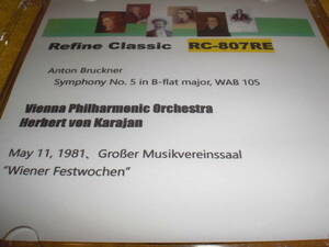 Refine Classic社SONY製高品質CD-R仕様1:1オンザフライ1981年5月11日ウィーン芸術週間カラヤン＆ウィーン・フィル/ブルックナー交響曲第5番