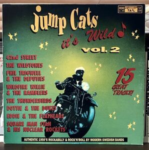 VA-JUMP CATS IT’S WILD vol.2●LP-50’s style Authentic ロカビリー R&R JIVE●WILD WILLIE & the Wamblers EDDIE & The FLATHEADS他