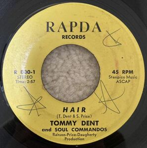 ★FUNK45★Tommy Dent And Soul Commandos-Hair/That