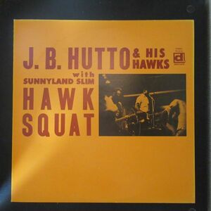 BLUES LP/ライナー付き/J.B.ハットー&ザ・ホークス/ホーク・スクワット！/J.B.HUTTO & HIS HAWKS WITH SUUNNYLAND SLIM/Z-7589