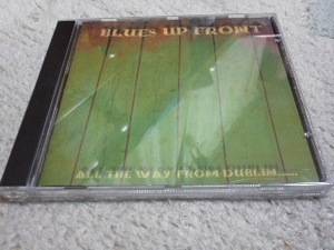 アイルランド限定販売/希少/国内未入荷 Blues up Front - All The Way from Dublin Gary Moore/Thin Lizzy/Whitesnake/Grand Slam