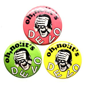 缶バッジ 25mm 3色あり DEVO ディーヴォ oh no! it