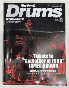 ★ リズム＆ドラムマガジン 2007年6月号 JBファンクを徹底検証 神保彰 極める!!右足ダブル イケてる安～いスネア 菅沼孝三 石川雅春 楽譜